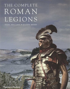 The Complete Roman Legions