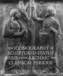 The Iconography of Sculptured Statue Bases in the Archaic and Classical Periods