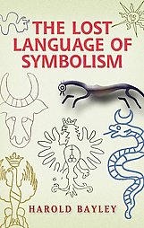 The Lost Language of Symbolism