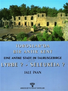 Toroslar'da Bir Antik Kent / Eine Antike Stadt im Taurusgebirge LYRBE ? - SELEUKEIA ?