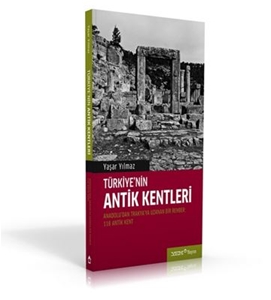 Türkiye'nin Antik Kentleri