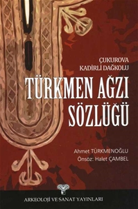 Çukurova Kadirli Dağkolu Türkmen Ağzı Sözlüğü
