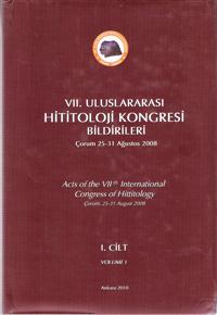 VII.Uluslararası Hititoloji Kongresi Bildirileri Çorum 25-31 Agustos 2008 1-2 Cilt