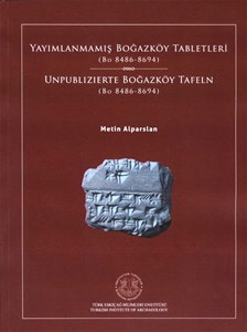 Yayımlanmamış Boğazköy Tabletleri (Bo 8486-8694) Unpublizierte Boğazköy Tafeln (Bo 8486-8694)