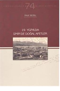 19. Yüzyılda İzmir'de Doğal Afetler 