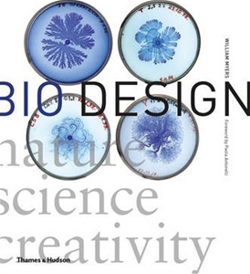 Bio Design : Nature Science Creativity : Nature Science Creativity