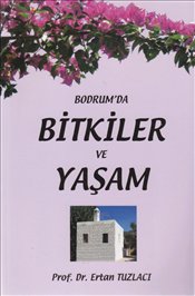 Bodrum'da Bitkiler ve Yaşam