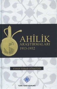 Ahilik Araştırmaları 1913-1932