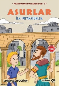 Asurlar - İlk İmparatorluk - Mezopotamya Uygarlıkları 2