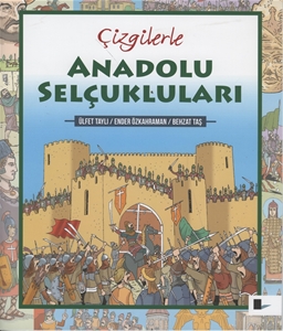 Çizgilerle Anadolu Selçukluları