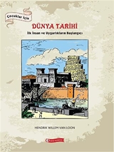 Çocuklar İçin Dünya Tarihi - İlk İnsan ve Uygarlıkların Başlangıcı