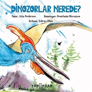 Dinozorlar Nerede?