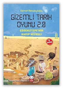 Gizemli Tarih Oyunu 2.0 - Göbeklitepe'nin Kayıp Heykeli