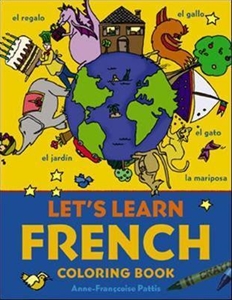 Let's Learn French Coloring Book