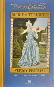Versay Prensesi - Marie Antoinette (Prenses Günlükleri)