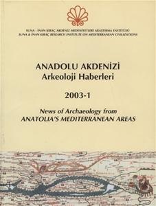 Anadolu Akdeniz ve Arkeoloji Haberleri 2003-1