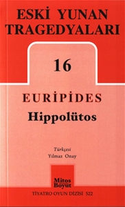 Eski Yunan Tragedyaları 16 - Hippolütos