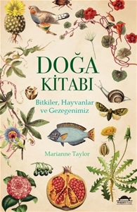 Doğa Kitabı: Bitkiler-Hayvanlar ve Gezegenimiz