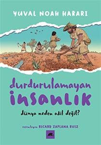 Durdurulamayan İnsanlık 2 - Dünya Neden Adil Değil