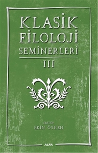 Klasik Filoloji Seminerleri 3