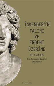 İskender’in Talihi Ve Erdemi Üzerine