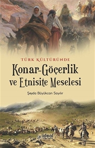 Türk Kültüründe Konar-Göçerlik ve Etnisite Meselesi