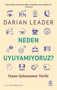 Neden Uyuyamıyoruz? - İnsan Uykusunun Tarihi 