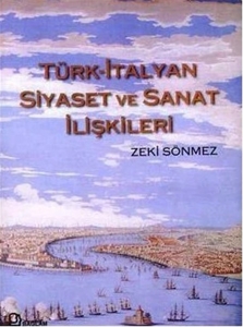 Türk-İtalyan Siyaset ve Sanat İlişkileri