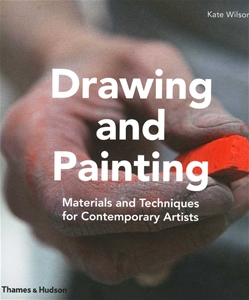 Drawing and Painting Materials and Techniques for Contemporary Artists