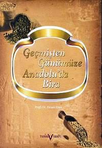 Geçmişten Günümüze Anadolu'da Bira