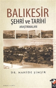 Balıkesir Şehri ve Tarihi Araştırmaları