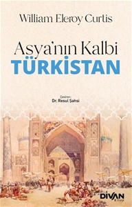 Asya'nın Kalbi Türkistan