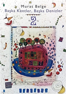 Başka Kentler, Başka Denizler 2