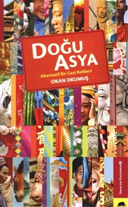 Doğu Asya Alternatif Bir Gezi Rehberi