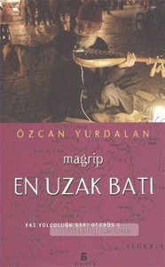 Magrip, En Uzak Batı - Fas Yolculuğu