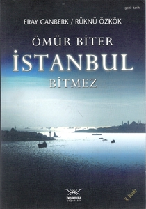 Ömür Biter İstanbul Bitmez