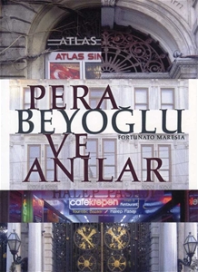 Pera Beyoğlu ve Anılar