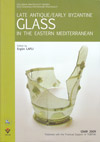 Late Antique / Early Byzantine Glass in the Eastern Mediterranean