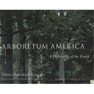 Arboretum America: A Philosophy of the Forest