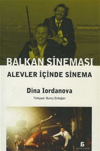 Balkan Sineması - Alevler İçinde Sinema