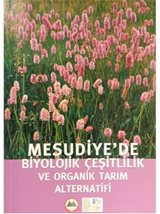 Mesudiye'de Biyolojik Çeşitlilik ve Organik Tarım Alternatifi