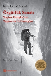 Özgürlük Sanatı - Voytek Kurtyka’nın Yaşamı ve Tırmanışları