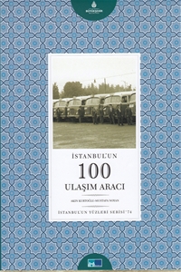İstanbul'un 100 Ulaşım Aracı
