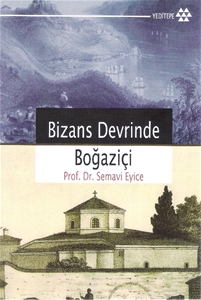 Bizans Devrinde Boğaziçi