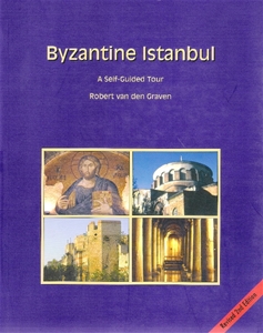 Byzantine İstanbul : A Self Guided Tour