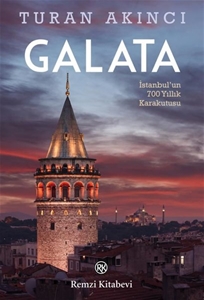 Galata - İstanbulun 700 Yıllık Kara Kutusu