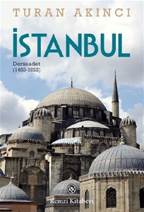İstanbul-Dersaadet 1453-1922
