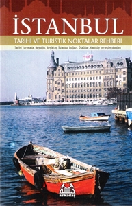 İstanbul Tarihi ve Turistik Noktalar Rehberi