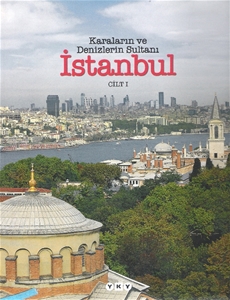 İstanbul : Karaların ve Denizlerin Sultanı - Kutulu 2 Cilt