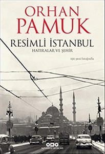 Resimli İstanbul Hatıralar ve Şehir